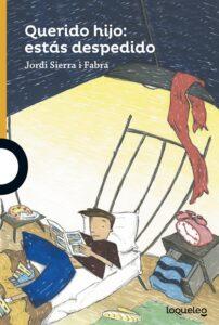 Portada QUERIDO HIJO: ESTÁS DESPEDIDO - SIERRA I FABRA, JORDI - LOQUELEO