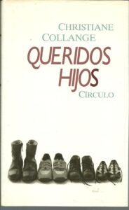 Portada QUERIDOS HIJOS - CHRISTIANE COLLANGE - CIRCULO DE LECTORES