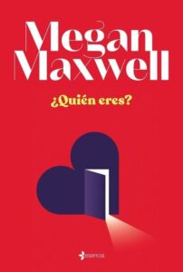 Portada ¿QUIEN ERES? - MEGAN MAXWELL - ESPASA CALPE