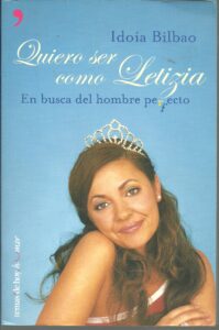 Portada QUIERO SER COMO LETIZIA - IDOIA BILBAO - TEMAS DE HOY