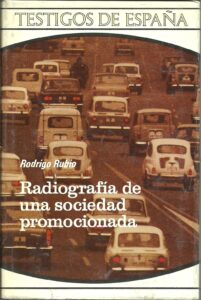 Portada RADIOGRAFIA DE UNA SOCIEDAD PROMOCIONADA - RODRIGO RUBIO - PLAZA Y JANES