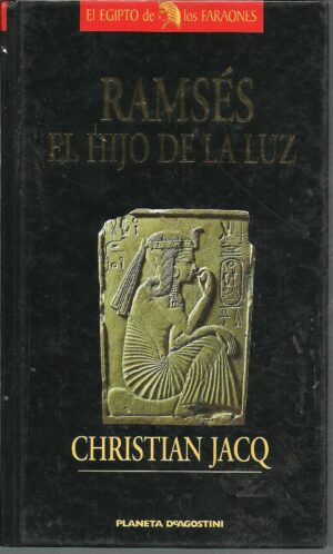 Portada RAMSES. EL HIJO DE LA LUZ - CHRISTIAN JACQ - PLANETA DEAGOSTINI