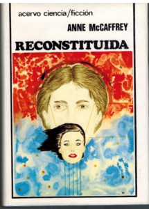 Portada RECONSTITUIDA - ANNE MCCAFFREY - ACERVO
