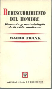 Portada REDESCUBRIMIENTO DEL HOMBRE. MEMORIA Y METODOLOGIA - WALDO FRANK - AGUILAR