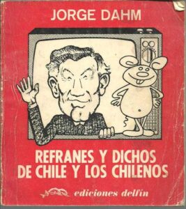 Portada REFRANES Y DICHOS DE CHILE Y LOS CHILENOS - JORGE DAHM - DELFIN