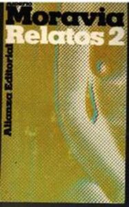 Portada RELATOS 2 - ALBERTO MORAVIA - ALIANZA