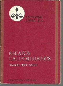 Portada RELATOS CALIFORNIANOS - FRANCIS BRET-HARTE - LIBRA