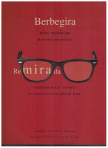 Portada REMIRADA. LA DECADA DE LOS OCHENTA - BERBEGIRA - ARABAKO ARTE EDER MUSEOA