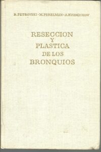 Portada RESECCION Y PLASTICA DE LOS BRONQUIOS - VARIOS  AUTORES - MIR MOSCU