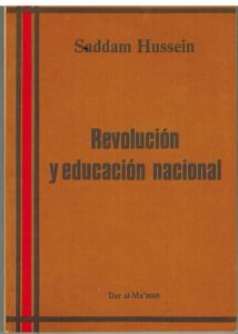 Portada REVOLUCION Y EDUCACION NACIONAL - SADDAM HUSSEIM - DAR AL MA MUN