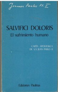 Portada SALVIFICI DOLOR. EL SUFRIMIENTO HUMANO - JUAN PABLO II - PAULINAS