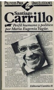 Portada SANTIAGO CARRILLO. PERFIL HUMANO Y POLITICO - MARIA EUGENIA YAGUE - CAMBIO 16