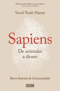 Portada SAPIENS. DE ANIMALES A DIOSES - NOAH YUVAL HARARI - DEBATE