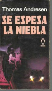 Portada SE ESPESA LA NIEBLA - THOMAS ANDRESEN - PLAZA Y JANES