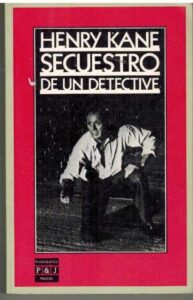 Portada SECUESTRO DE UN DETECTIVE - HENRY KANE - PLAZA Y JANES