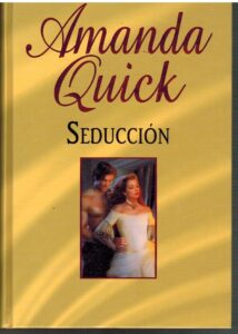 Portada SEDUCCION - AMANDA QUICK - RBA
