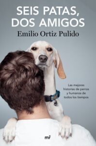 Portada SEIS PATAS, DOS AMIGOS - EMILIO ORTIZ - PLAZA Y JANES