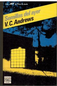 Portada SEMILLAS DEL AYER - V. C. ANDREWS - PLAZA Y JANES