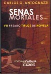 Portada SEÑAS MORTALES - CARLOS O ANTOGNAZZI - CASTALIA