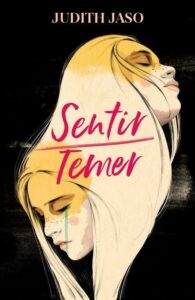 Portada SENTIR  TEMER - JUDITH JASO - ALFAGUARA