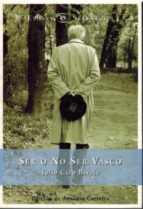 Portada SER O NO SER VASCO - JULIO CARO BAROJA - ESPASA