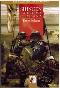 Portada SHINGEN. LA ULTIMA CAMPAÑA - TERJE SOLUM - DESPERTA FERRO