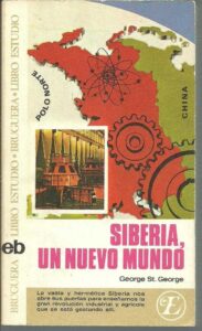 Portada SIBERIA UN NUEVO MUNDO - GEORGE ST. GEORGE - BRUGUERA