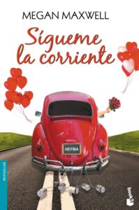 Portada SÍGUEME LA CORRIENTE - MEGAN MAXWELL - PLANETA