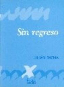 Portada SIN REGRESO - JULIAN BAENA - NHELL