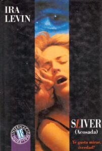 Portada SLIVER - IRA LEVIN - EDICIONES B