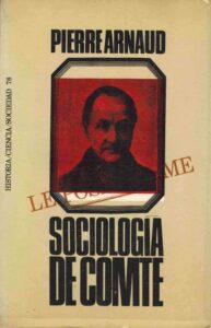 Portada SOCIOLOGIA DE COMTE - PIERRE ARNAUD - PENINSULA