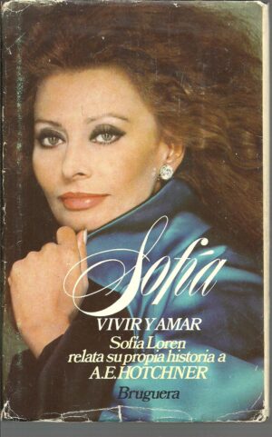 Portada SOFIA VIVIR Y AMAR - AE HOTCHNER - BRUGUERA