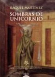 Portada SOMBRAS DE UNICORNIO - RAQUEL MARTINEZ - ALGAIDA
