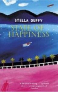 Portada STATE OF HAPPINESS - STELLA DUFFY - THOMAS DUNNE BOOKS