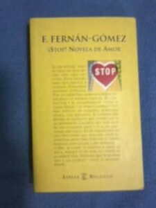 Portada ¡STOP! NOVELA DE AMOR - FERNANDO FERNAN GOMEZ - ESPASA