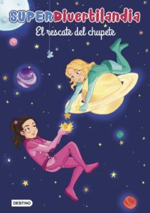 Portada SUPERDIVERTILANDIA. EL RESCATE DEL CHUPETE - SUPERDIVERTILANDIA - ESPASA CALPE