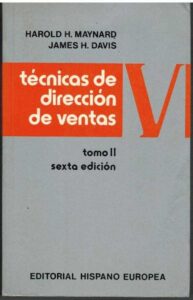 Portada TECNICAS DE DIRECCION DE VENTAS. TOMO II - HAROLD H MAYNARD Y JAMES H DAVIS - HISPANO EUROPEA