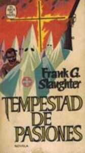 Portada TEMPESTAD DE PASIONES - FRANK G SLAUGHTER - PLANETA