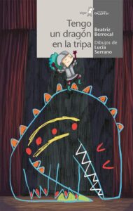 Portada TENGO UN DRAG N EN LA TRIPA - BERROCAL, BEATRIZ -