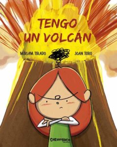 Portada TENGO UN VOLCÁN - MÍRIAM  TIRADO TORRAS/  JOAN TURU SÁNCHEZ -