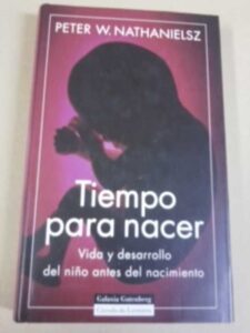 Portada TIEMPO PARA NACER - PETER W.NATHANIELSZ - CIRCULO DE LECTORES