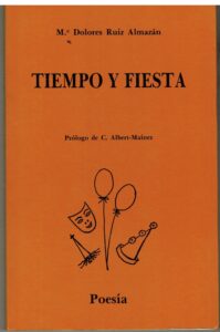 Portada TIEMPO Y FIESTA - MARIA DOLORES RUIZ ALMAZAN - A-Z EDICIONES Y PUBLICACIONES