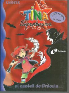 Portada TINA SUPERBRUIXA AL CASTELL DE DRACULA - KNISTER - BRUIXOLA