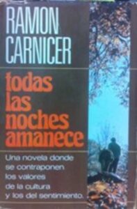 Portada TODAS LAS NOCHES AMANECE - RAMON CARNICER - PLAZA Y JANES