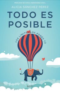 Portada TODO ES POSIBLE - ALICIA SANCHEZ PEREZ - ESPASA CALPE