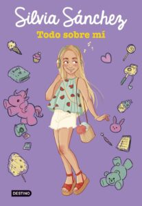 Portada TODO SOBRE MÍ - Sánchez, Silvia - PLANETA