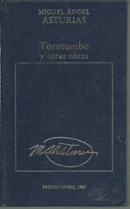 Portada TOROTUMBO Y OTRAS OBRAS - MIGUEL ANGEL ASTURIAS - ORBIS