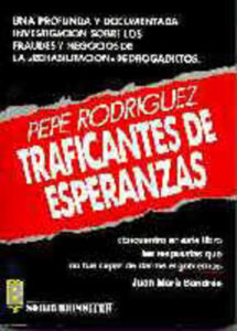Portada TRAFICANTES DE ESPERANZAS - PEPE RODRIGUEZ - EDICIONES B