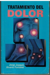 Portada TRATAMIENTO DEL DOLOR - JORGE JOAQUIN ALVAREZ FONTANET - CIENTIFICO TECNICA LA HABANA