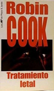 Portada TRATAMIENTO LETAL - ROBIN COOK - PLAZA Y JANES